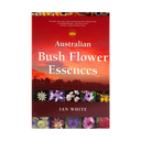 Australian Bush Flower Essences Book